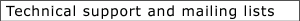 Technical Support and Mailing Lists